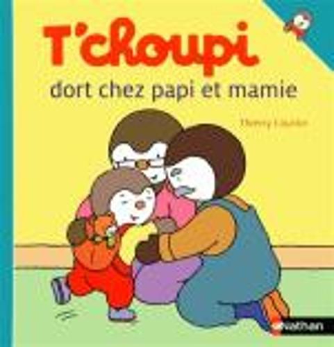 Cover image for T'choupi: T'choupi dort chez papi et mamie