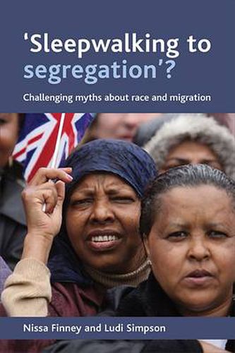 Cover image for 'Sleepwalking to segregation'?: Challenging myths about race and migration