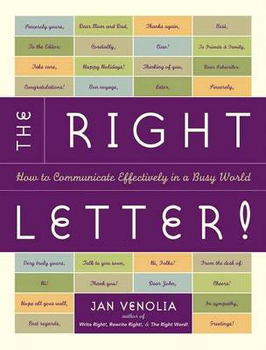 The Right Letter: How to Communicate Effectively in a Busy World