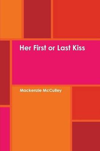 Cover image for Her First or Last Kiss