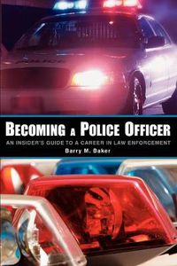 Cover image for Police Officer: The Best Education on Earth