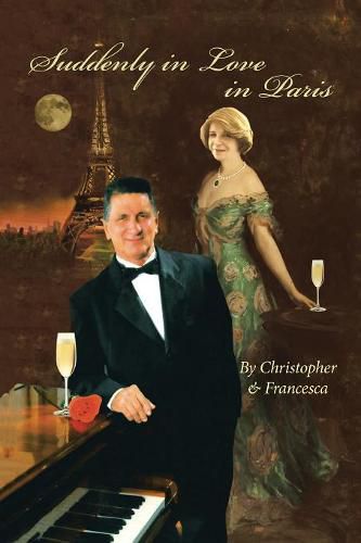 Cover image for Suddenly in Love in Paris: By Christopher & Francesca