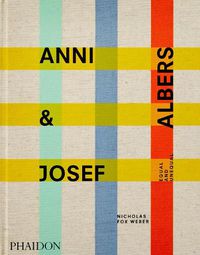 Cover image for Anni & Josef Albers: Equal and Unequal