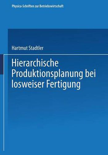 Cover image for Hierarchische Produktionsplanung Bei Losweiser Fertigung