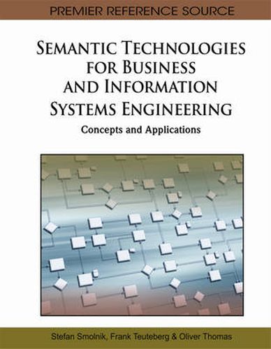 Cover image for Semantic Technologies for Business and Information Systems Engineering: Concepts and Applications