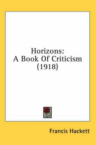 Cover image for Horizons: A Book of Criticism (1918)