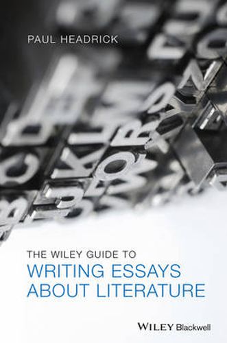 Cover image for The Wiley Guide to Writing Essays About Literature