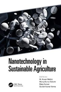 Cover image for Nanotechnology in Sustainable Agriculture