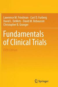 Cover image for Fundamentals of Clinical Trials