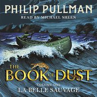 Cover image for La Belle Sauvage: The Book of Dust Volume One (Audiobook)