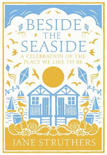 Cover image for Beside the Seaside: A Celebration of the Place We Like to Be