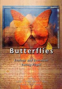 Cover image for Butterflies: Ecology and Evolution Taking Flight