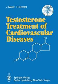 Cover image for Testosterone Treatment of Cardiovascular Diseases: Principles and Clinical Experiences