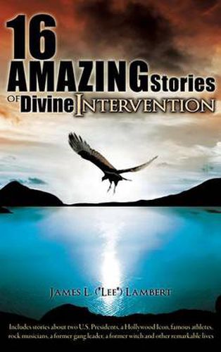 Cover image for 16 Amazing Stories of Divine Intervention