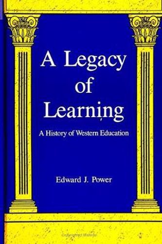 Cover image for A Legacy of Learning: A History of Western Education