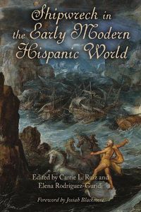 Cover image for Shipwreck in the Early Modern Hispanic World