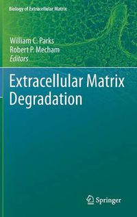 Cover image for Extracellular Matrix Degradation