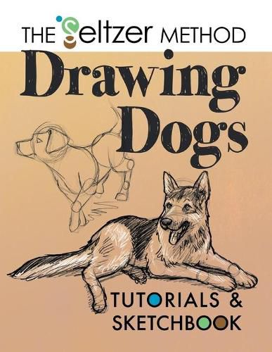 Cover image for Drawing Dogs Tutorials & Sketchbook: The Seltzer Method