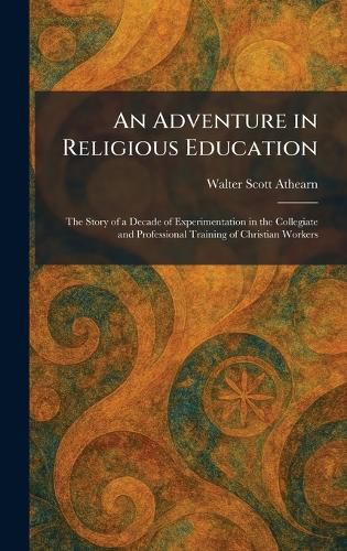 Cover image for An Adventure in Religious Education