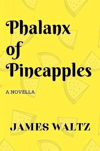 Cover image for Phalanx of Pineapples