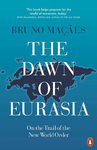 Cover image for The Dawn of Eurasia: On the Trail of the New World Order