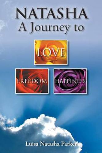 Cover image for Natasha a Journey to Freedom, Love and Happiness