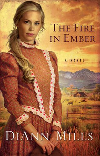 Cover image for The Fire in Ember: A Novel