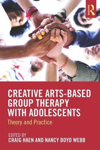 Cover image for Creative Arts-Based Group Therapy with Adolescents: Theory and Practice