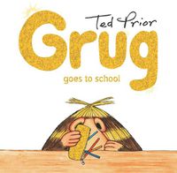 Cover image for Grug Goes to School