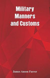 Cover image for Military Manners and Customs