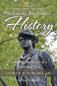 Cover image for Revisiting Revisionist History: Counting the Costs of a Tarnished Past