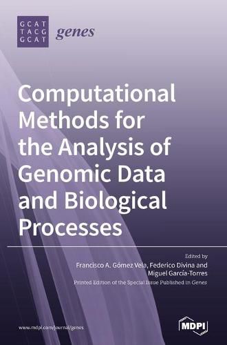 Cover image for Computational Methods for the Analysis of Genomic Data and Biological Processes