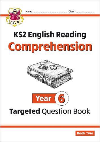 KS2 English Targeted Question Book: Year 6 Reading Comprehension - Book 2 (with Answers)