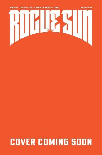 Cover image for Rogue Sun Volume 5