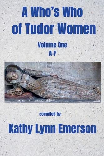 Cover image for A Who's Who of Tudor Women