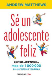 Cover image for Se un adolescente feliz / Being a Happy Teen