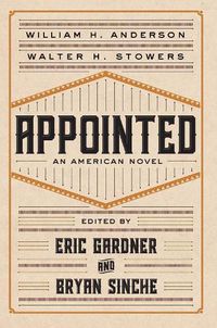 Cover image for Appointed: An American Novel