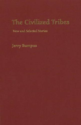 Cover image for Civilized Tribes: New and Selected Stories