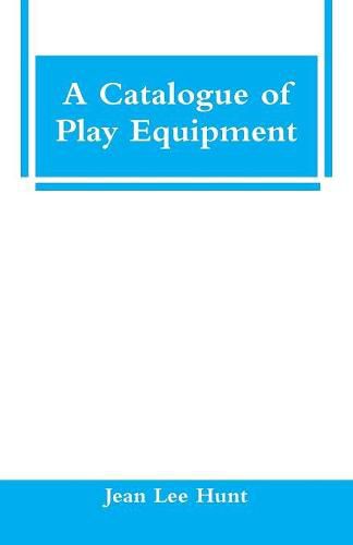 Cover image for A Catalogue of Play Equipment