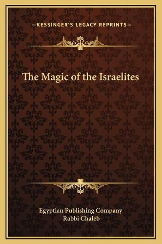 Cover image for The Magic of the Israelites