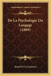 Cover image for de La Psychologie Du Langage (1889)