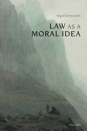 Cover image for Law as a Moral Idea