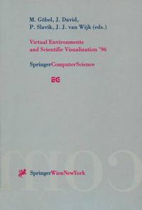 Cover image for Virtual Environments and Scientific Visualization '96: Proceedings of the Eurographics Workshops in Monte Carlo, Monaco, February 19-20, 1996, and in Prague, Czech Republic, April 23-25, 1996