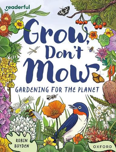 Cover image for Readerful Independent Library: Oxford Reading Level 13: Grow, Don't Mow: Gardening for the Planet