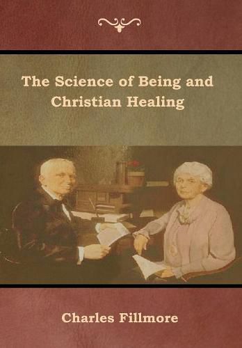 Cover image for The Science of Being and Christian Healing