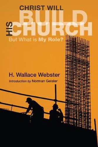 Cover image for Christ Will Build His Church: But What Is My Role?