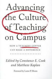 Cover image for Advancing the Culture of Teaching on Campus: How a Teaching Center Can Make a Difference