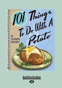 Cover image for 101 Things to Do with a Potato
