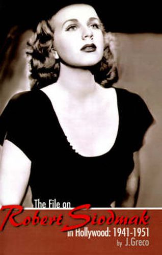 Cover image for The File on Robert Siodmak in Hollywood, 1941-1951