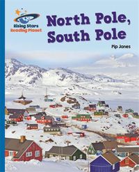 Cover image for Reading Planet - North Pole, South Pole - Blue: Galaxy